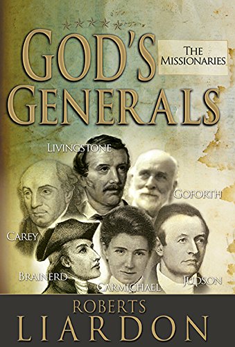 Gods Generals: The Missionaries